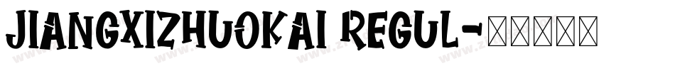 jiangxizhuokai regul字体转换